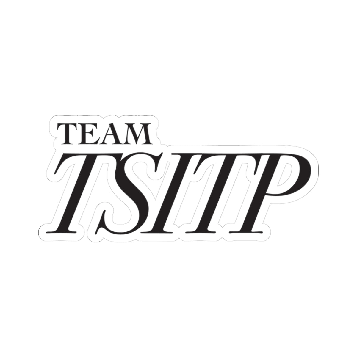 TeamTSITP Cut out Stickers